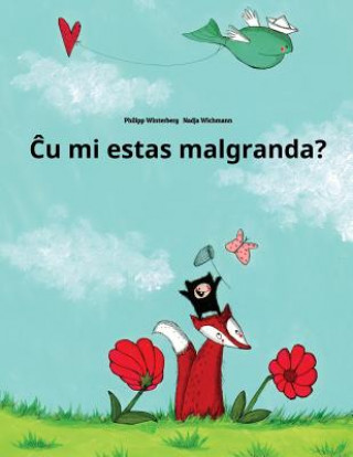 Kniha Cu Mi Estas Malgranda?: Children's Picture Book (Esperanto Edition) Philipp Winterberg