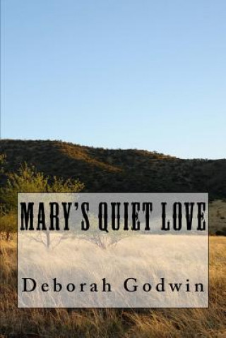 Carte Mary's Quiet Love Deborah Godwin