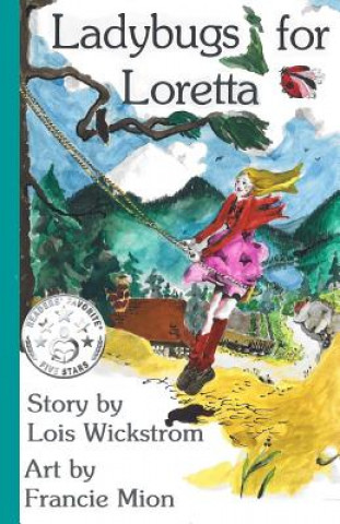 Книга Ladybugs for Loretta Lois Wickstrom