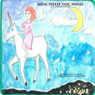 Kniha Ride with the Wind: A Scary Story T L Scott