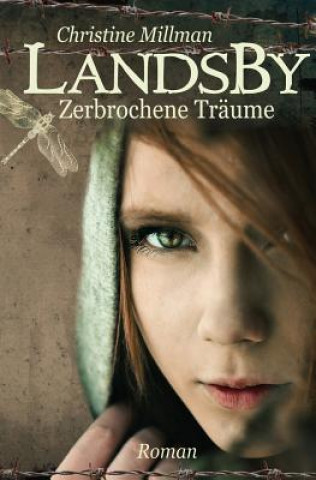 Kniha Landsby - Zerbrochene Träume Christine Millman