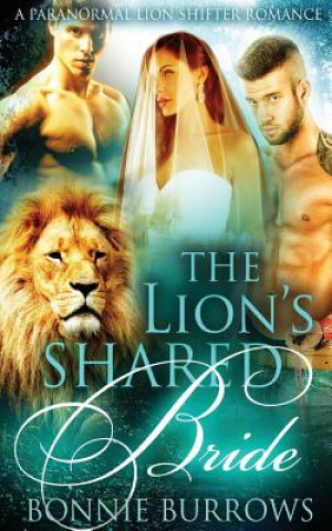 Libro The Lion's Shared Bride Bonnie Burrows