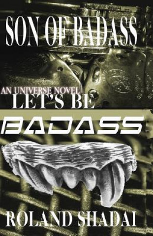 Kniha Son of Badass: Let's Be Badass Roland Shadai