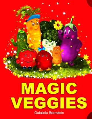 Knjiga Magic Veggies Gabriela Bernstein
