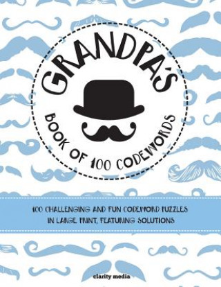 Carte Grandpa's Book Of 100 Codewords Clarity Media