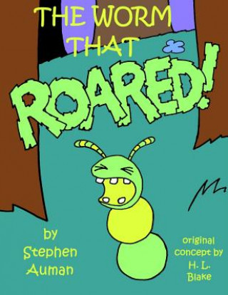 Boek The Worm That ROARED! Stephen M Auman