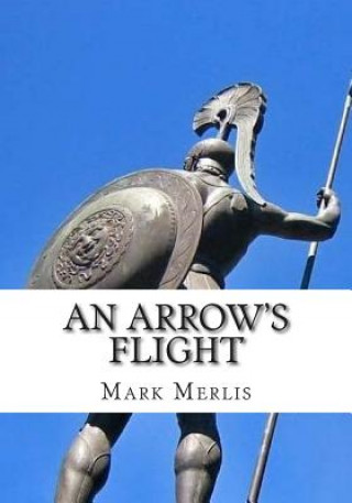 Carte An Arrow's Flight Mark Merlis