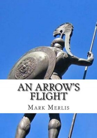 Kniha An Arrow's Flight Mark Merlis