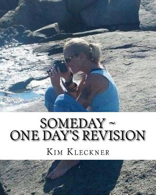 Könyv Someday: One Day's Revision Kim Kleckner