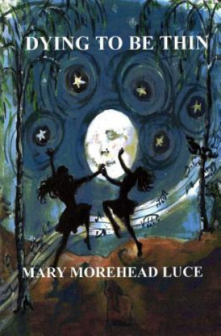 Carte Dying to be Thin Mary Morehead Luce