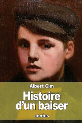 Knjiga Histoire d'un baiser Albert CIM