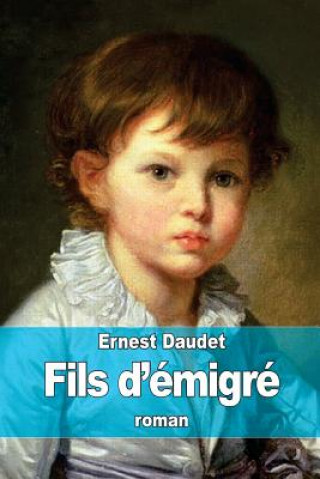 Kniha Fils d'émigré Ernest Daudet