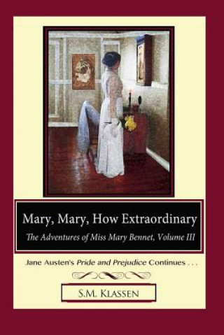 Carte Mary, Mary, How Extraordinary S M Klassen