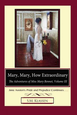 Kniha Mary, Mary, How Extraordinary S M Klassen