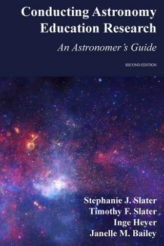 Carte Conducting Astronomy Education Research: An Astronomer's Guide Inge Heyer