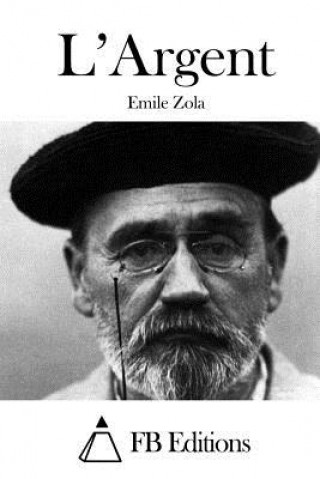 Kniha L'Argent Emile Zola