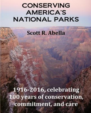Knjiga Conserving America's National Parks Scott R Abella