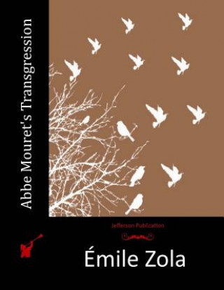 Книга Abbe Mouret's Transgression Emile Zola
