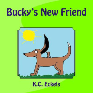 Książka Bucky's New Friend K C Eckels