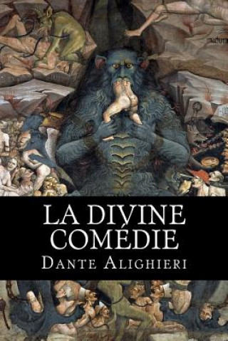 Carte La Divine Comédie: Tome I: L'enfer Dante Alighieri