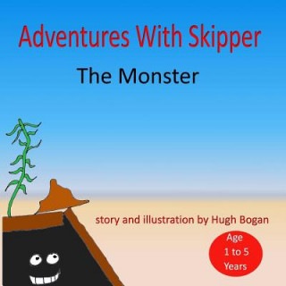 Kniha Adventures With Skipper: The Monster G Hugh Bogan