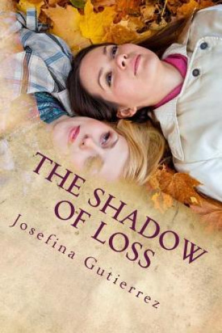 Książka The Shadow of Loss Josefina Gutierrez