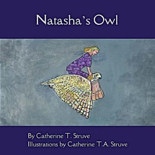 Kniha Natasha's Owl Catherine T a Struve