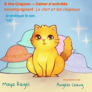 Book ? vos Crayons - Cahiers d'activités Maya Regel