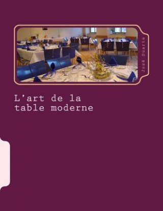 Könyv L'art de la table moderne: Le bon service M Jose Duarte