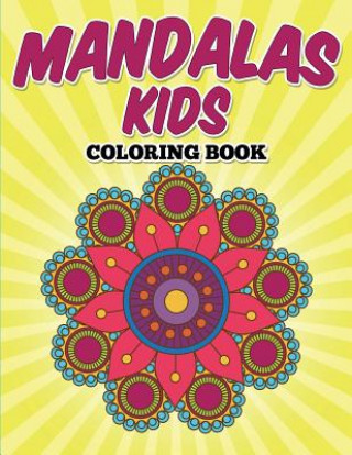 Kniha Mandalas Kids Coloring Book Uncle G