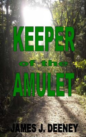 Carte Keeper of the Amulet James J Deeney