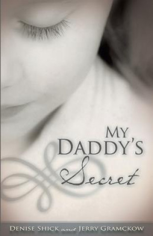 Kniha My Daddy's Secret Denise Shick