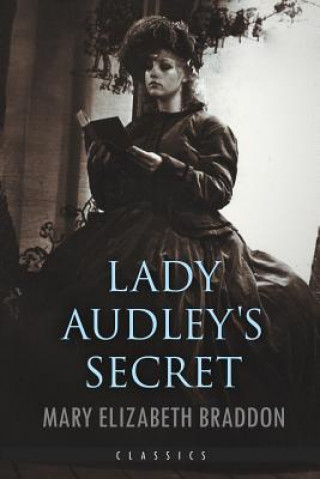 Kniha Lady Audley's Secret Mary Elizabeth Braddon