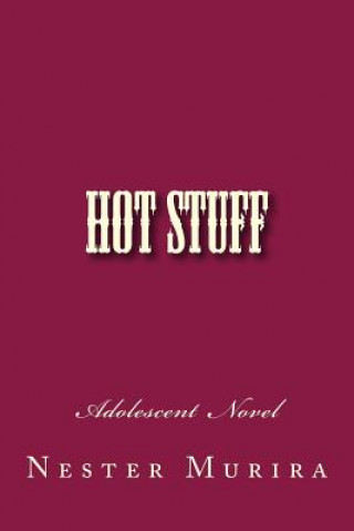 Buch Hot stuff Nester Kadzviti Murira