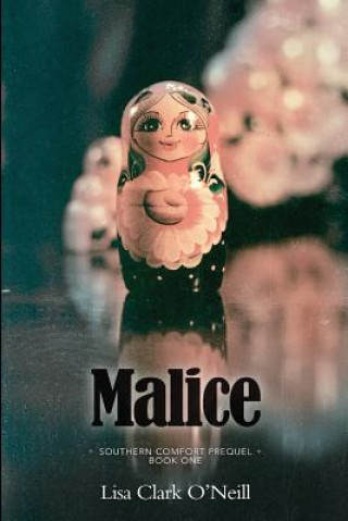 Knjiga Malice Lisa Clark O'Neill
