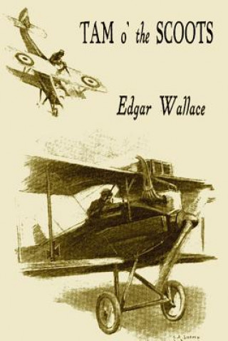 Knjiga Tam O' The Scoots Edgar Wallace