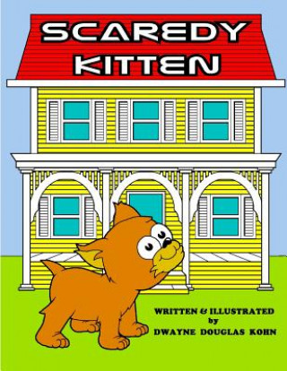 Książka Scaredy Kitten Dwayne Douglas Kohn