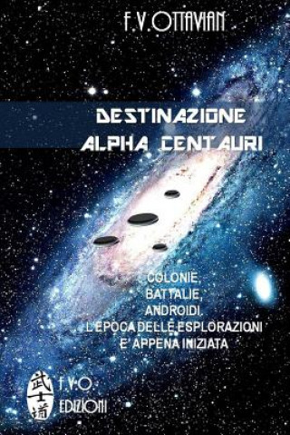 Książka Destinazione Alpha Centauri F V Ottavian