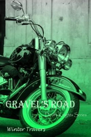 Książka Gravel's Road: Devil's Knights Series Winter Travers