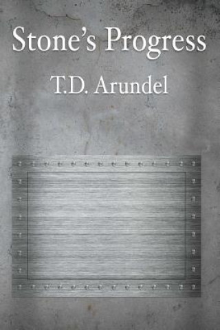 Knjiga Stone's Progress T D Arundel
