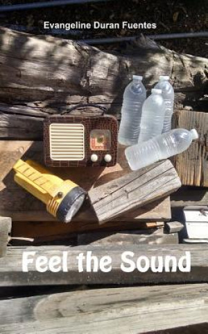 Книга Feel the Sound Evangeline Duran Fuentes