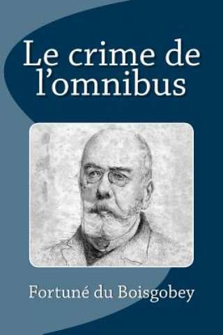 Carte Le crime de l'omnibus M Fortune Du Boisgobey