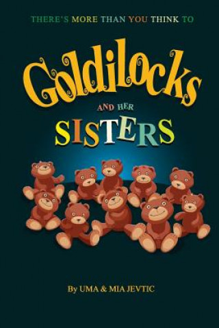 Könyv Goldilocks And Her Sisters Uma Jevtic