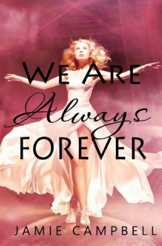 Book We Are Always Forever Jamie Campbell