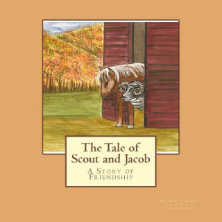 Kniha The Tale of Scout and Jacob Mary E Bennett