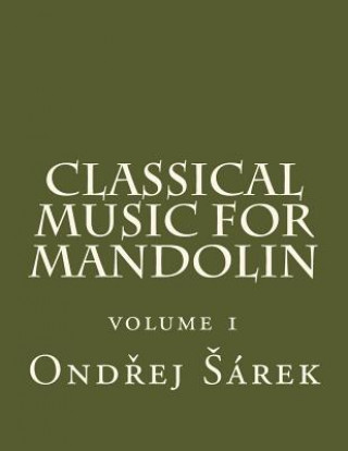 Buch Classical music for Mandolin: volume 1 Ondrej Sarek