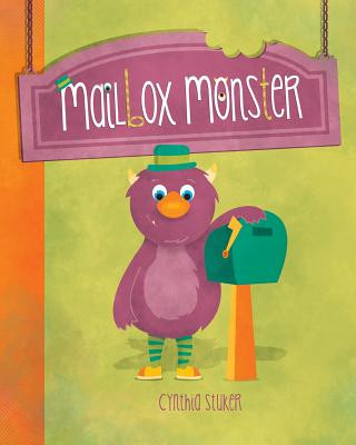 Knjiga Mailbox Monster Cynthia Stuker