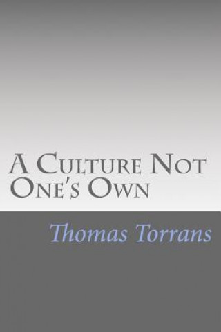 Book A Culture Not One's Own Thomas Torrans