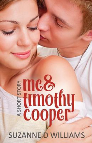 Kniha Me & Timothy Cooper Suzanne D Williams