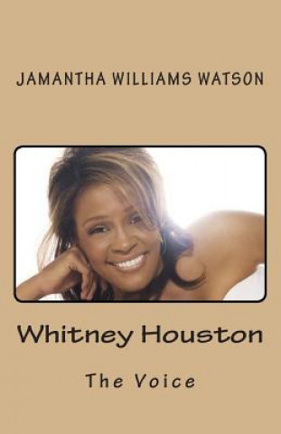 Buch Whitney Houston: The Voice Jamantha Williams Watson